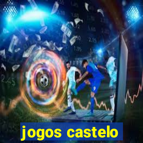 jogos castelo